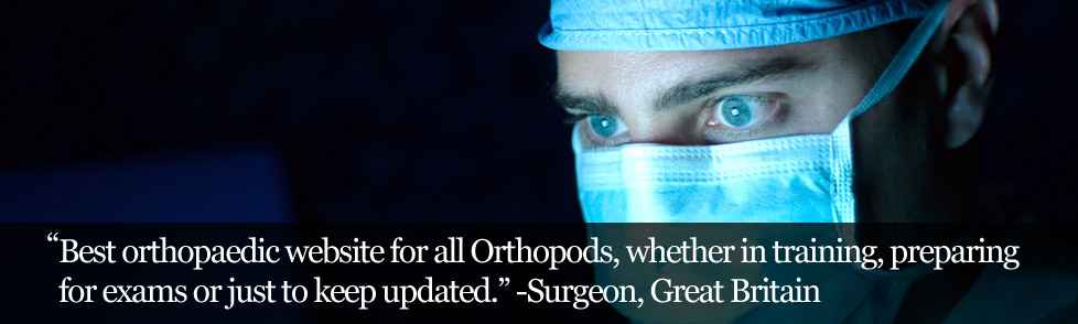 Best orthopaedic website for all Orthopods, whether in training, preparing for exams or just to keep updated.